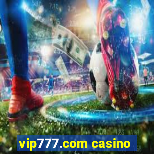 vip777.com casino